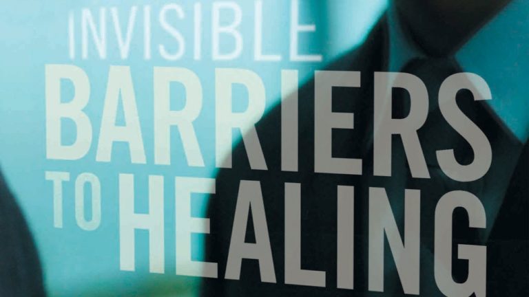 Invisible Barriers to Healing