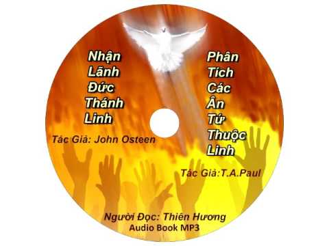 Tin Lành Quyền Phép – Nhận Lãnh Đức Thánh Linh & Phân Tích Các Ân Tứ Thuộc Linh