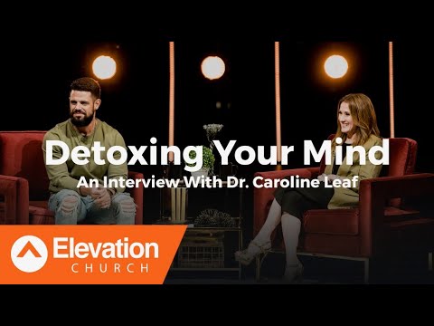 Detoxing Your Mind: An Interview With Dr. Caroline Leaf