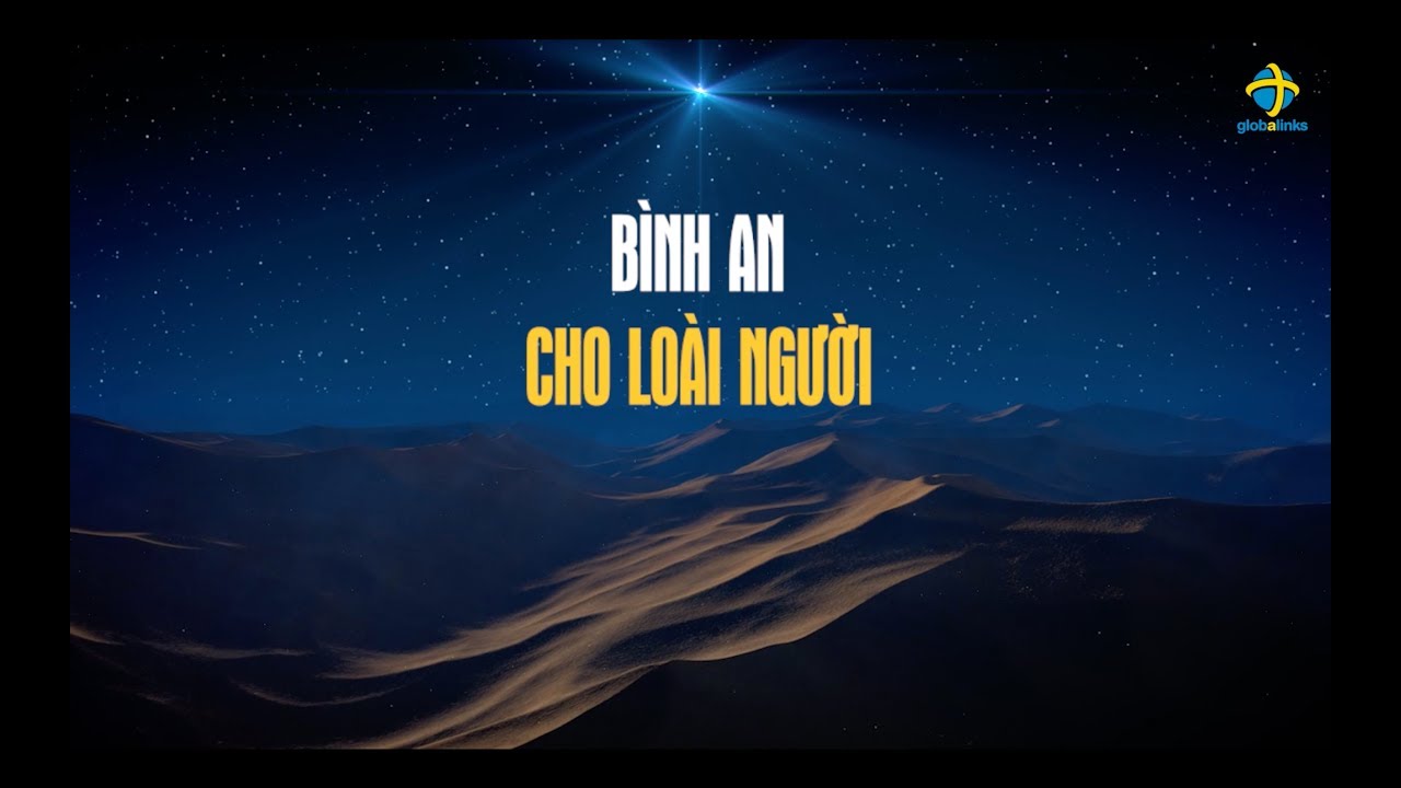 BÌNH AN CHO LOÀI NGƯỜI