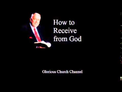 Kenneth E Hagin – How to Receive from God 1 – 3 – Faith brings results