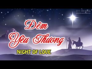 ĐÊM YÊU THƯƠNG – Night of Love | Nhạc và lời: Tín Trần | Nhạc Giáng sinh Tin Lành