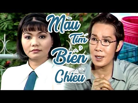 Cải Lương Xưa | Màu Tím Biển Chiều – Vũ Linh Ngọc Huyền | cải lương xã hội hài trước 1975