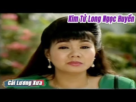 Cải Lương Xưa : Kim Tử Long Ngọc Huyền cải lương xã hội tâm lý hay Nín Thở