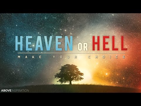 The Truth About HEAVEN & HELL | This will change the way you think about Eternity