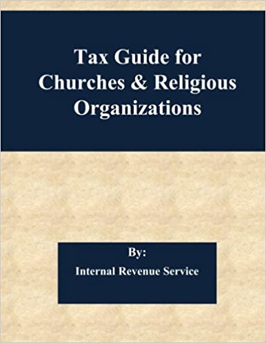 Tax Guide For Churches & Religious Organizations