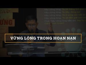 VỮNG TIN TRONG HOẠN NẠN