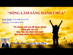 SỐNG SÁNG DANH ĐỨC CHÚA TRỜI