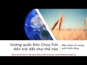 1.Vương quốc Đức Chúa Trời đến trái đất như thế nào?