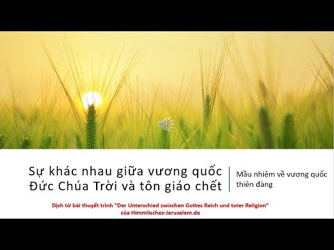 2.Sự khác nhau giữa vương quốc Đức Chúa Trời và tôn giáo chết