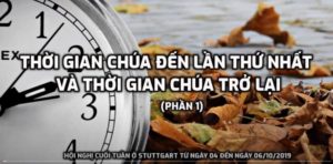 Thời gian Chúa đến lần thứ nhất và lần thứ hai