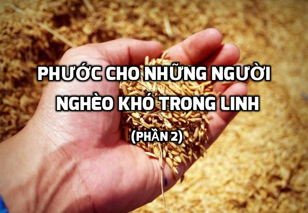 Phước cho những người nghèo khó trong linh (phần 2)