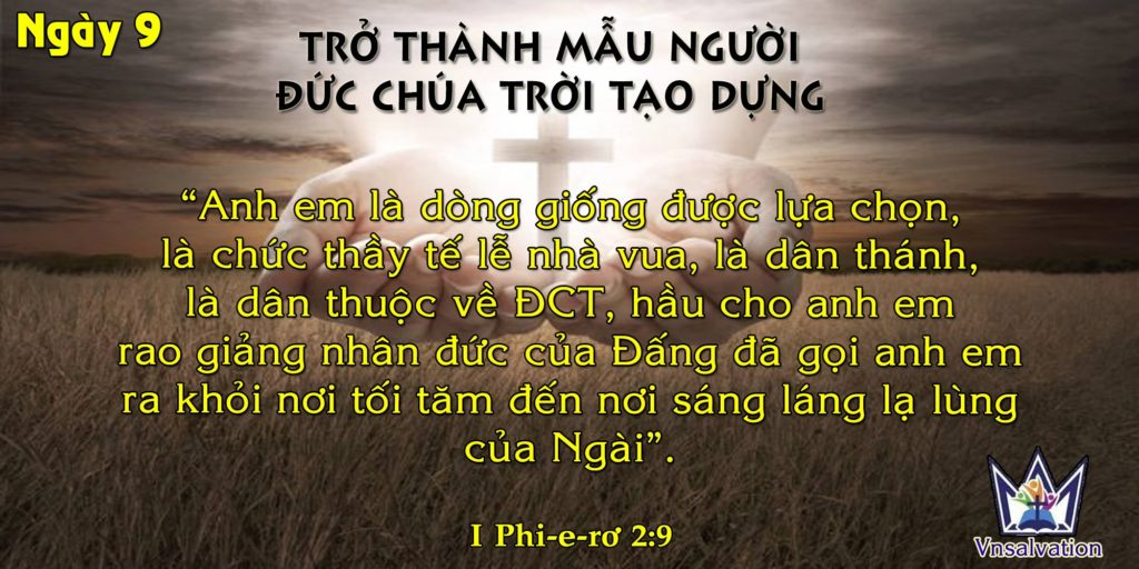 NGÀY 9 – TRỞ THÀNH MẪU NGƯỜI ĐỨC CHÚA TRỜI TẠO DỰNG