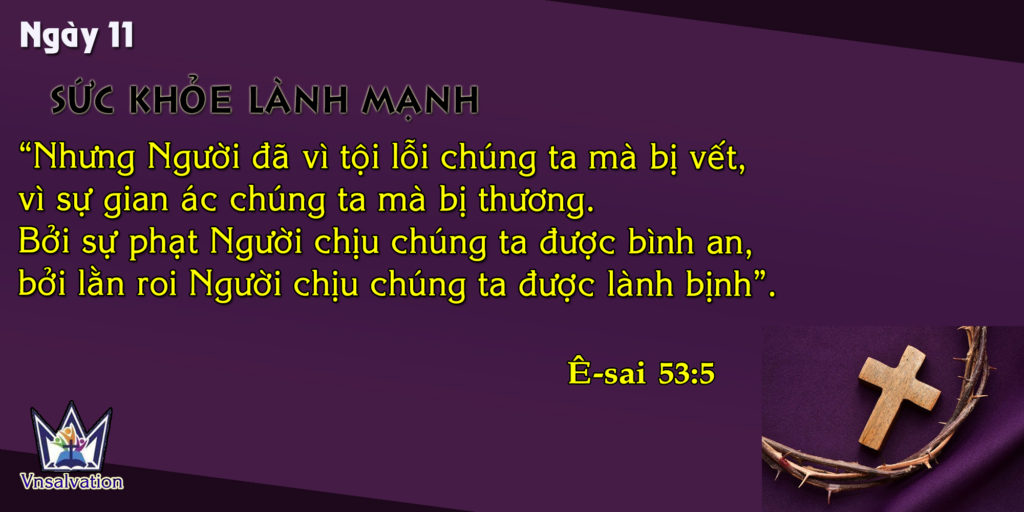 NGÀY 11 – SỨC KHỎE LÀNH MẠNH