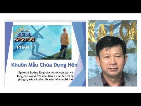 Trở nên người nam giống Chúa – Mục sư Trương Hoài Phong