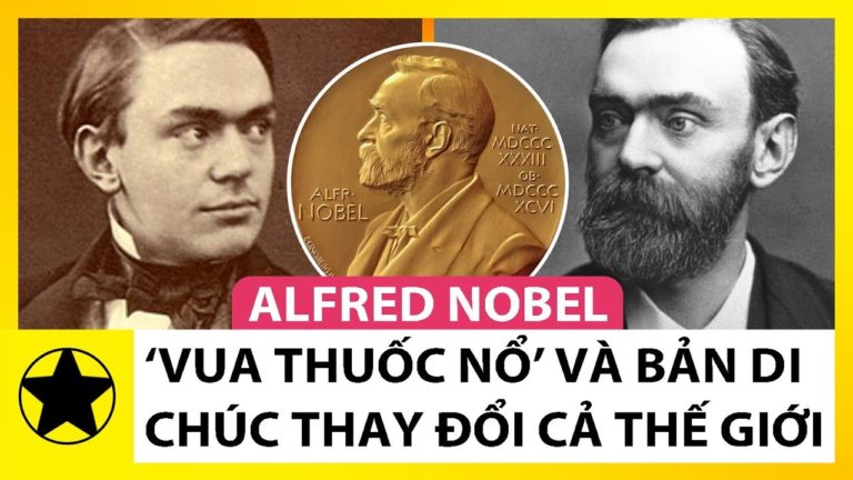 0:26 / 11:26   Alfred Nobel – ‘Vua Thuốc Nổ’ Và Bản Di Chúc Thay Đổi Cả Thế Giới