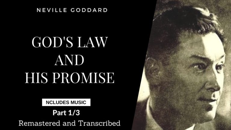 Neville Goddard – Powerful Talk – God’s Laws And His Promises – Includes Music –