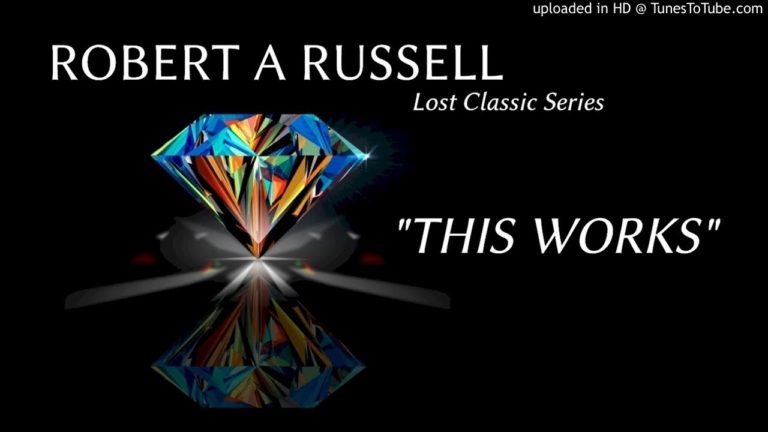 Robert A Russell, This Works  ( Lost Classic Series )