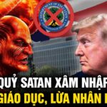 TT Trump xóa sổ Bộ Giáo dục để chống lại sự lừa dối của quỷ Satan